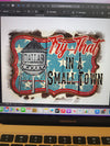 Customized "Try that in a small town" tshirt