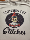 Snitches get stitches