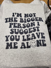 I am not the bigger person